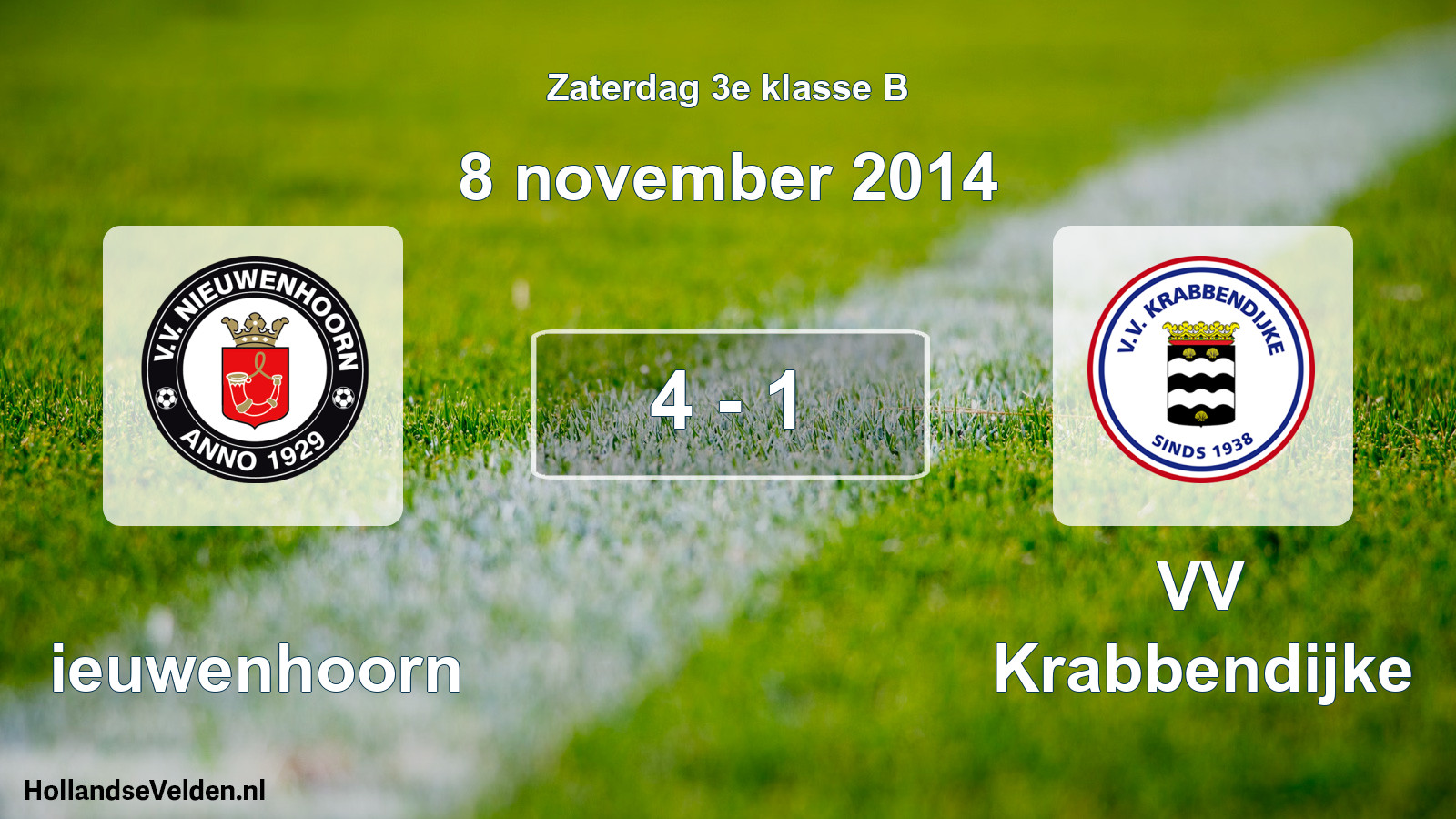 Total number of matches played: Nieuwenhoorn - VV Krabbendijke 4 - 1 (8 November 2014)