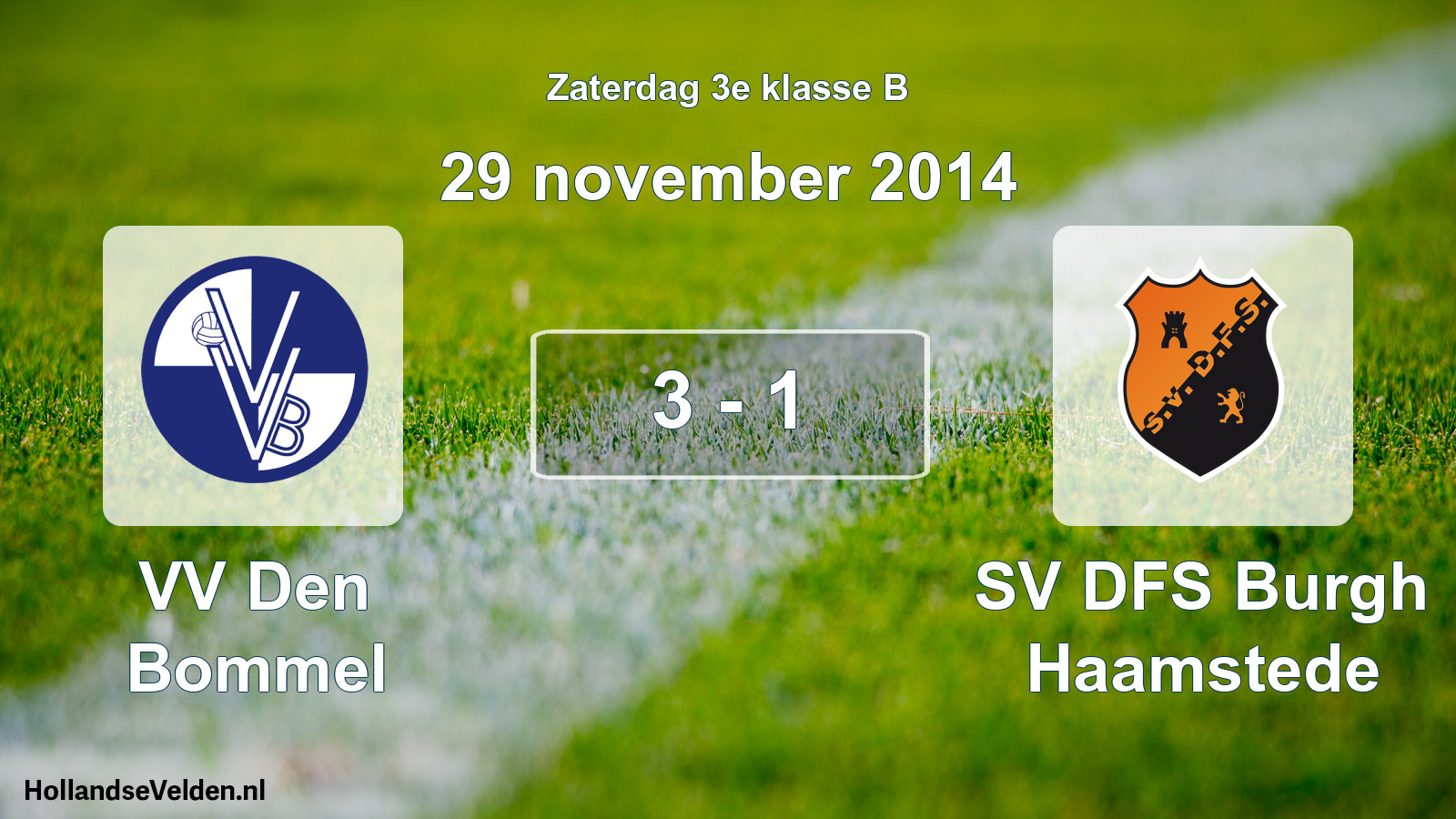 Total number of matches played: VV Den Bommel - SV DFS Burgh Haamstede 3 - 1 (29 November 2014)
