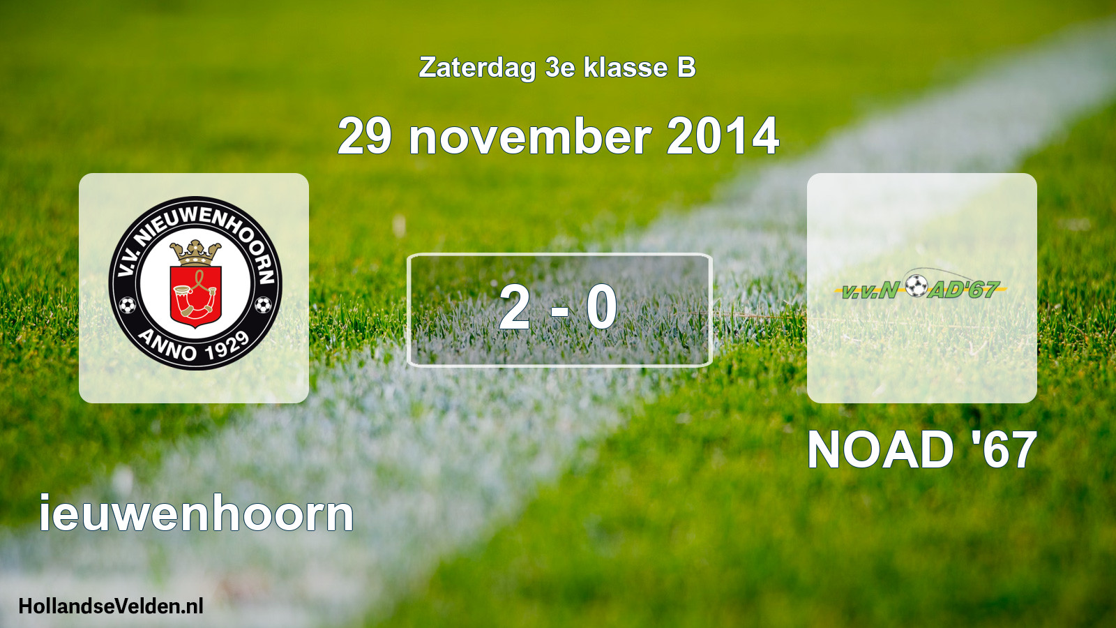 Total number of matches played: Nieuwenhoorn - NOAD '67 2 - 0 (29 November 2014)