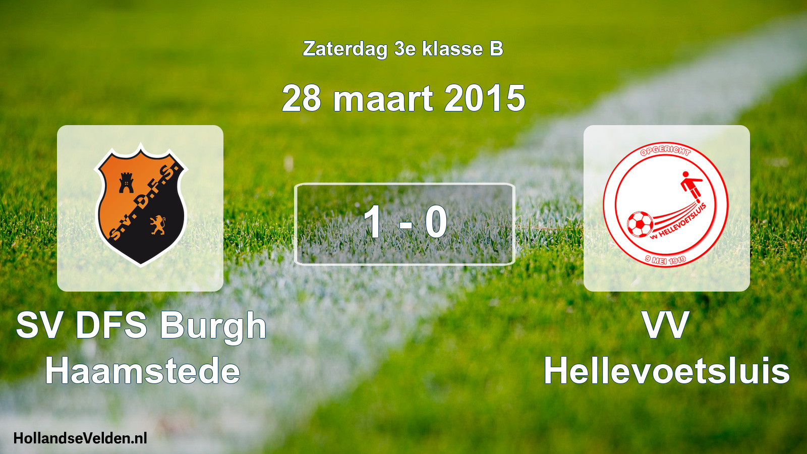 Total number of matches played: SV DFS Burgh Haamstede - VV Hellevoetsluis 1 - 0 (28 March 2015)