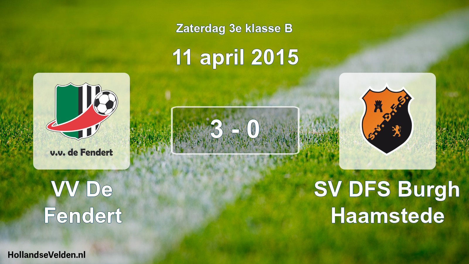 Total number of matches played: VV De Fendert - SV DFS Burgh Haamstede 3 - 0 (11 April 2015)