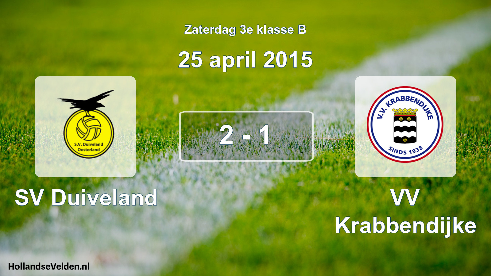 Total number of matches played: SV Duiveland - VV Krabbendijke 2 - 1 (25 April 2015)