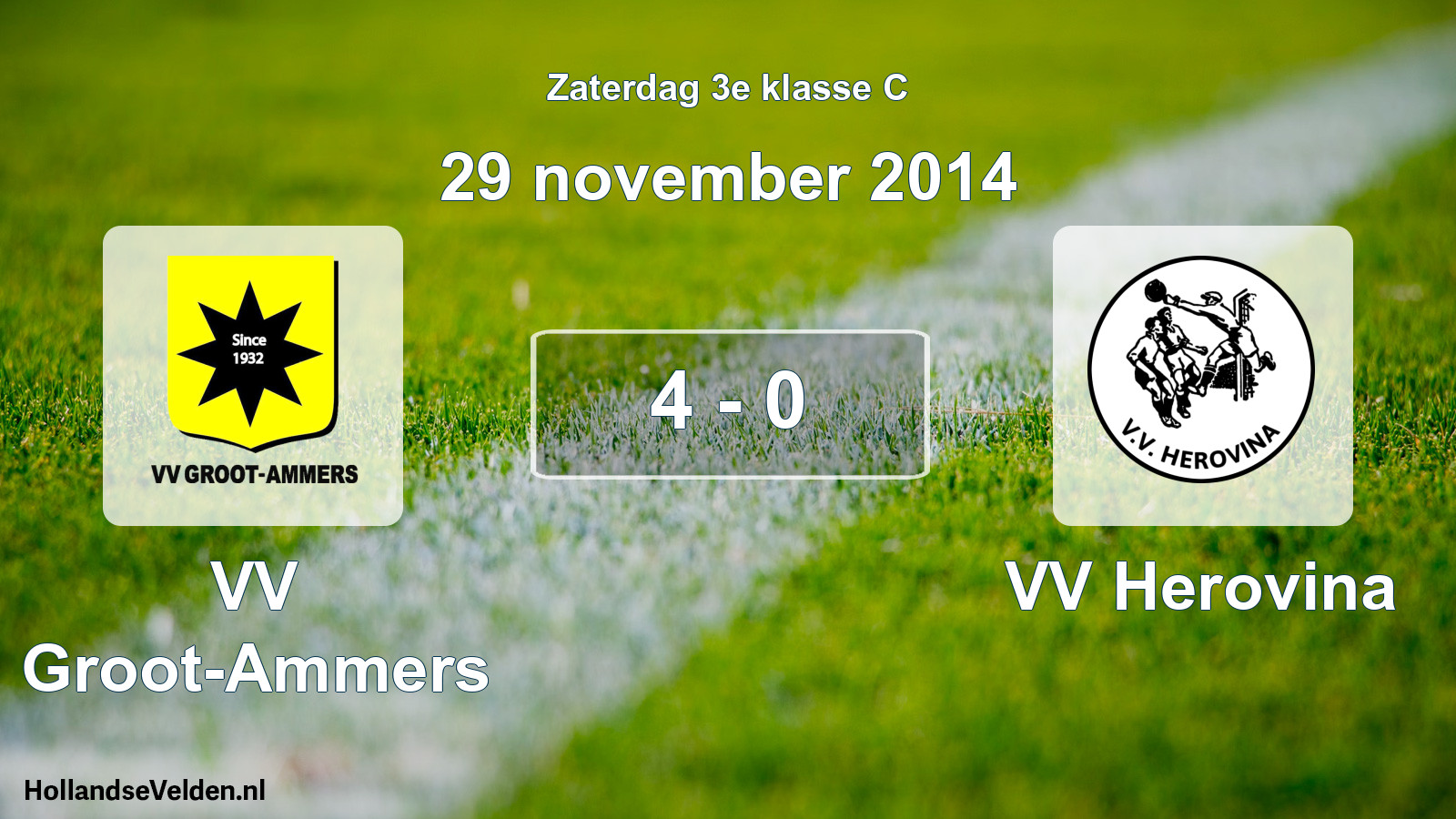 Total number of matches played: VV Groot-Ammers - VV Herovina 4 - 0 (29 November 2014)