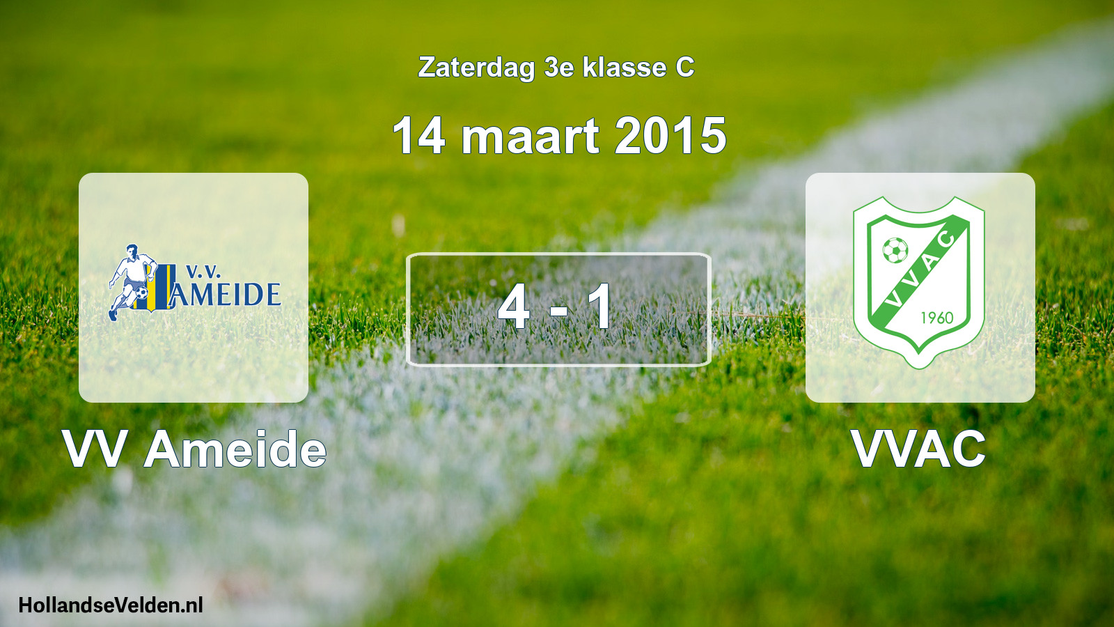Total number of matches played: VV Ameide - VVAC 4 - 1 (14 March 2015)