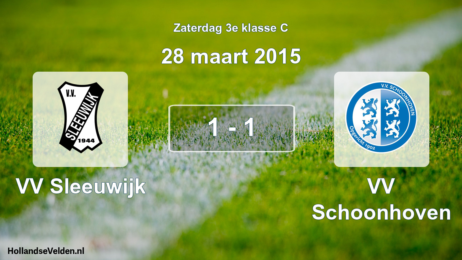 Total number of matches played: VV Sleeuwijk - VV Schoonhoven 1 - 1 (28 March 2015)