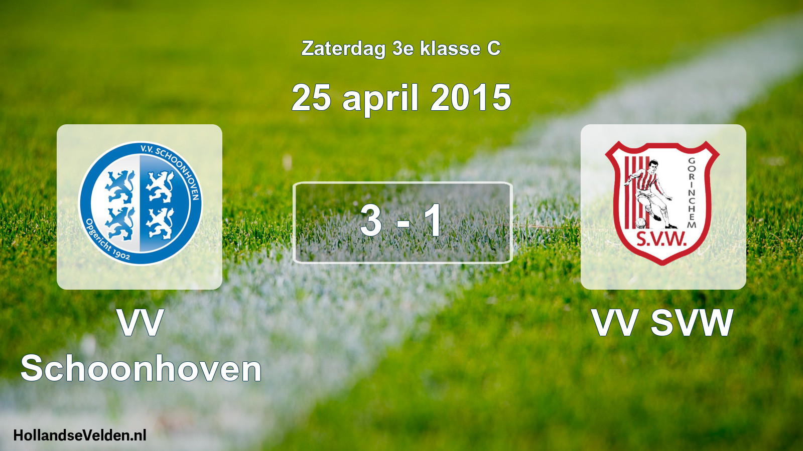 Total number of matches played: VV Schoonhoven - VV SVW 3 - 1 (25 April 2015)