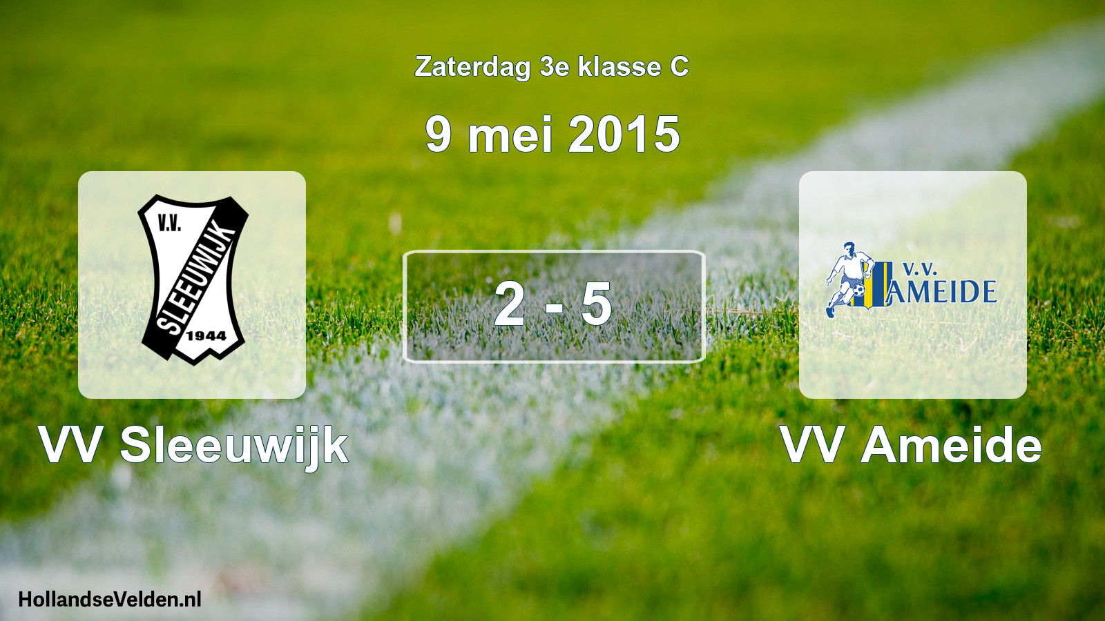 Total number of matches played: VV Sleeuwijk - VV Ameide 2 - 5 (9 May 2015)