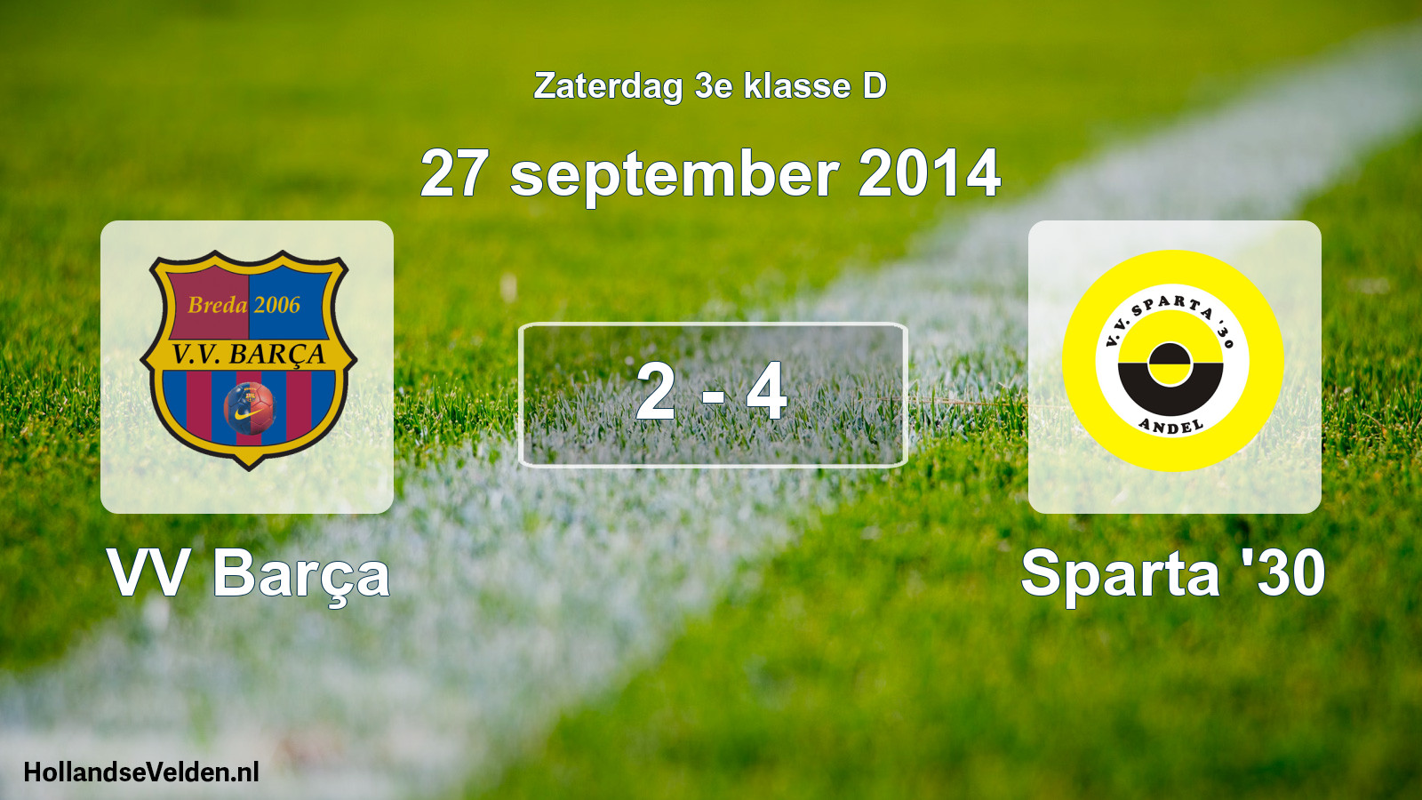 Total number of matches played: VV Barça - Sparta '30 2 - 4 (27 September 2014)