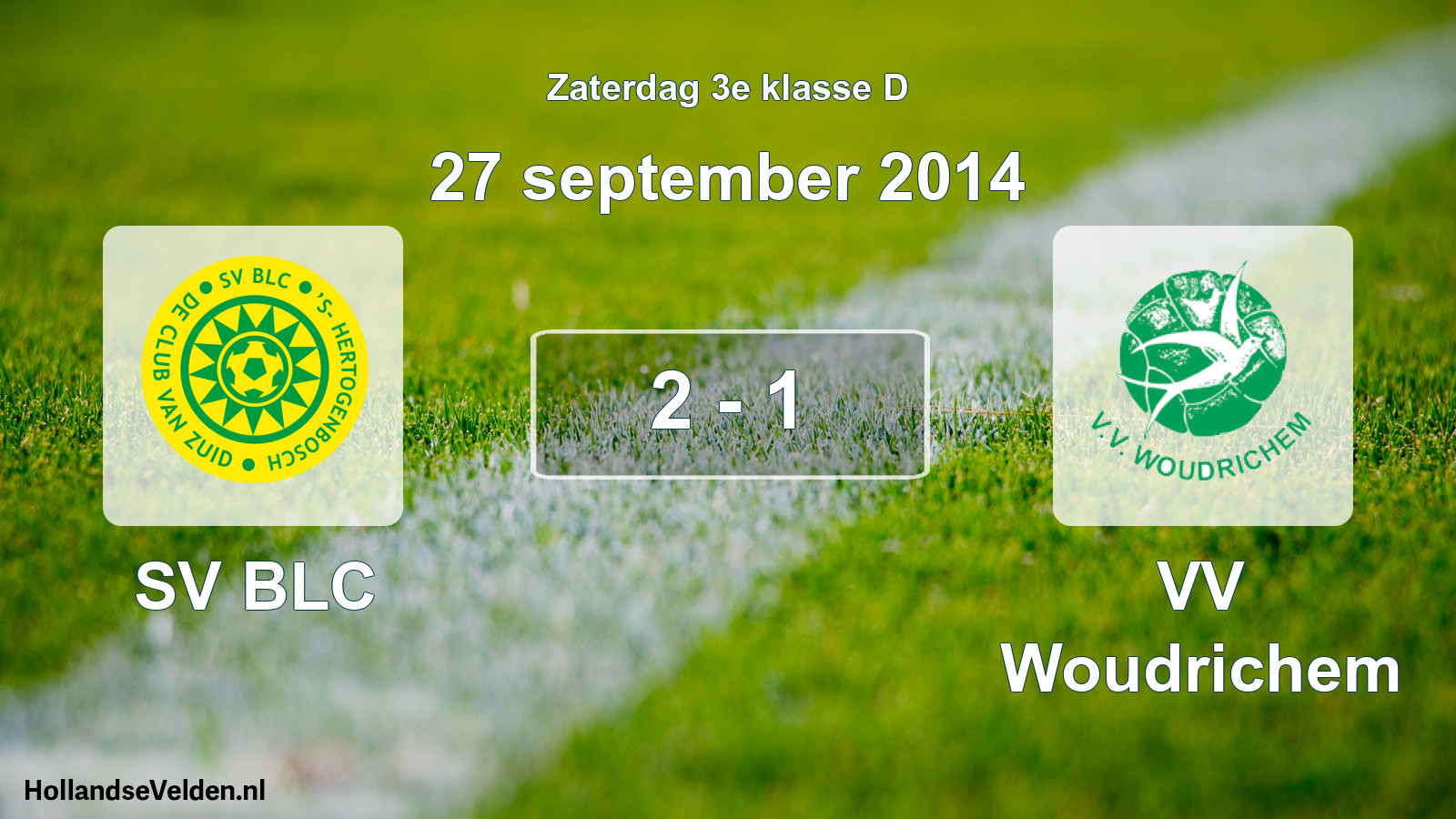 Total number of matches played: SV BLC - VV Woudrichem 2 - 1 (27 September 2014)