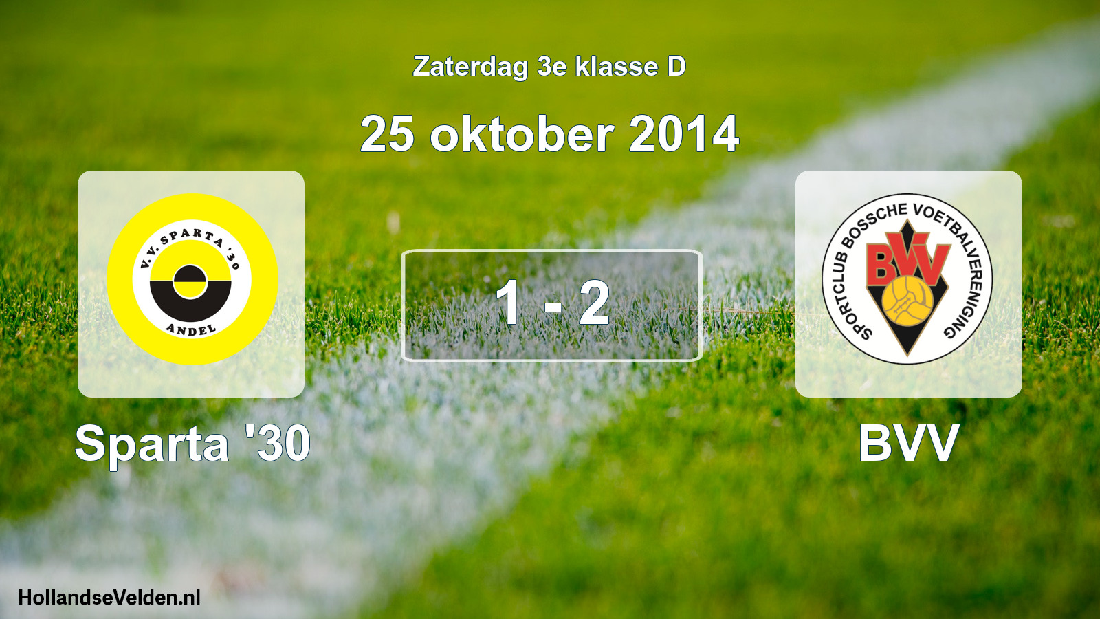 Total number of matches played: Sparta '30 - BVV 1 - 2 (25 October 2014)