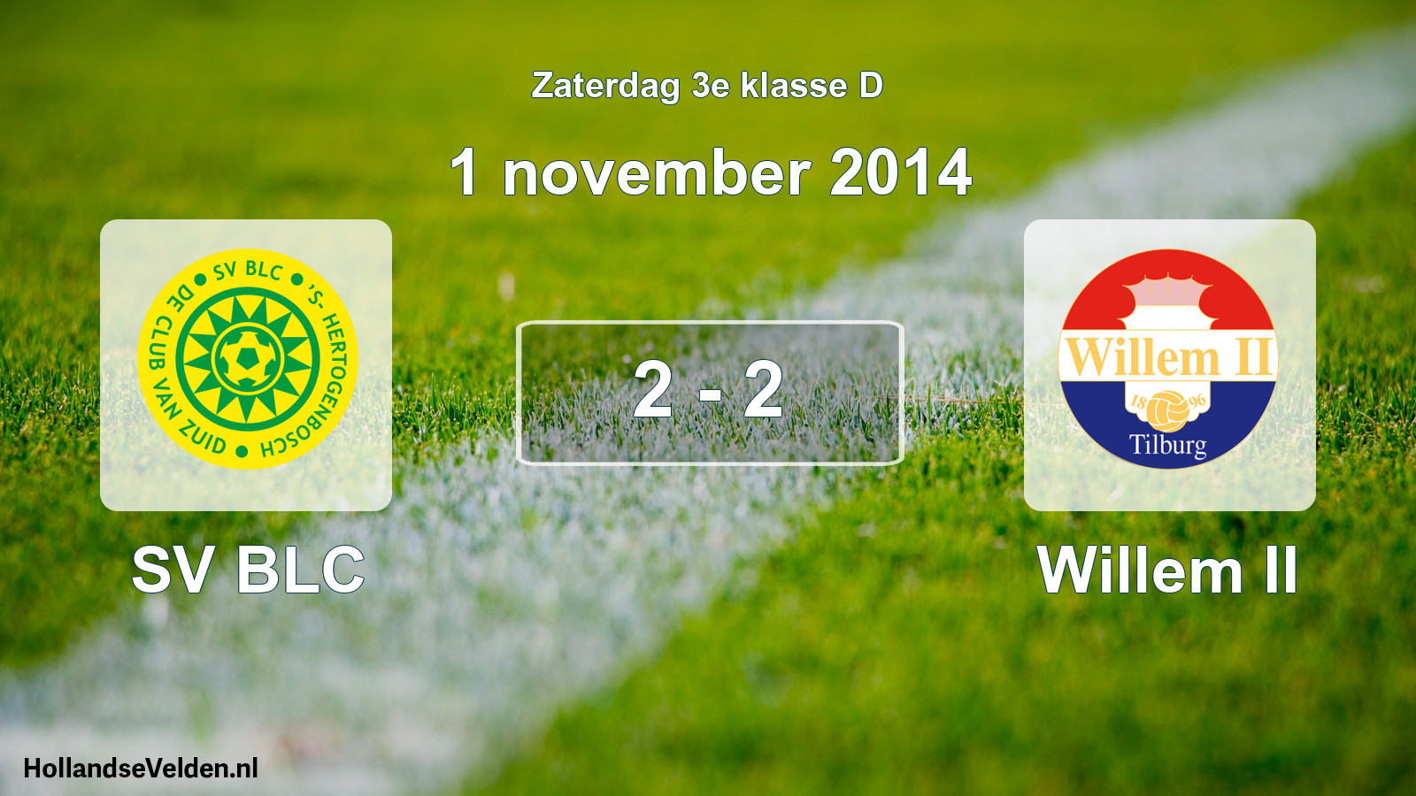 Total number of matches played: SV BLC - Willem II 2 - 2 (1 November 2014)