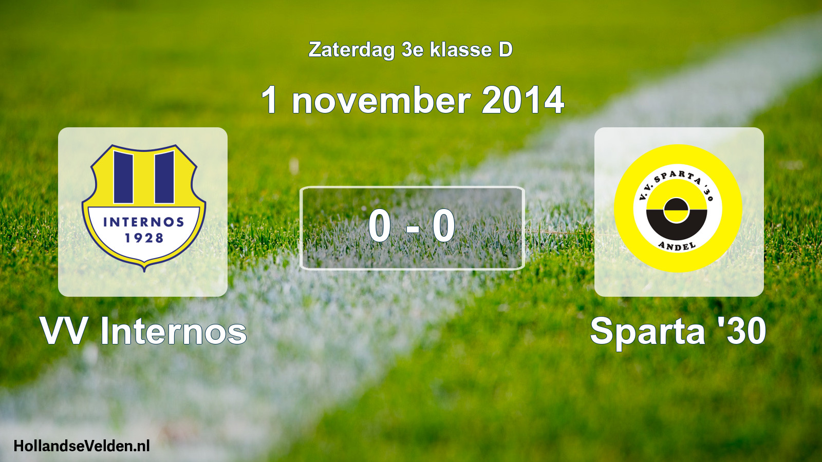 Total number of matches played: VV Internos - Sparta '30 0 - 0 (1 November 2014)