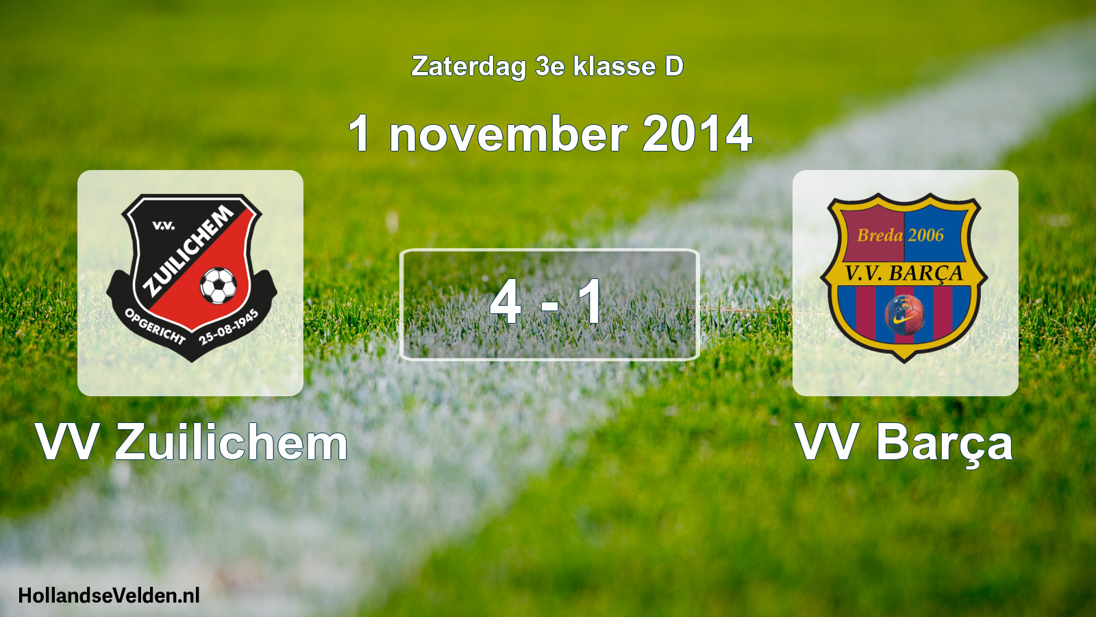 Total number of matches played: VV Zuilichem - VV Barça 4 - 1 (1 November 2014)