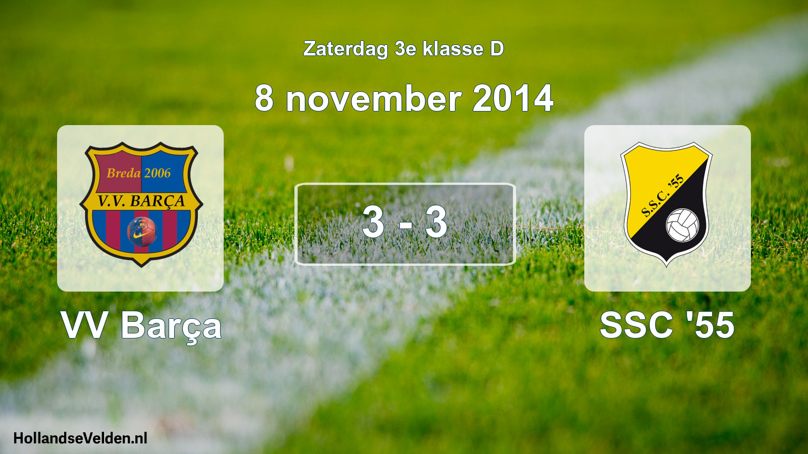 Total number of matches played: VV Barça - SSC '55 3 - 3 (8 November 2014)