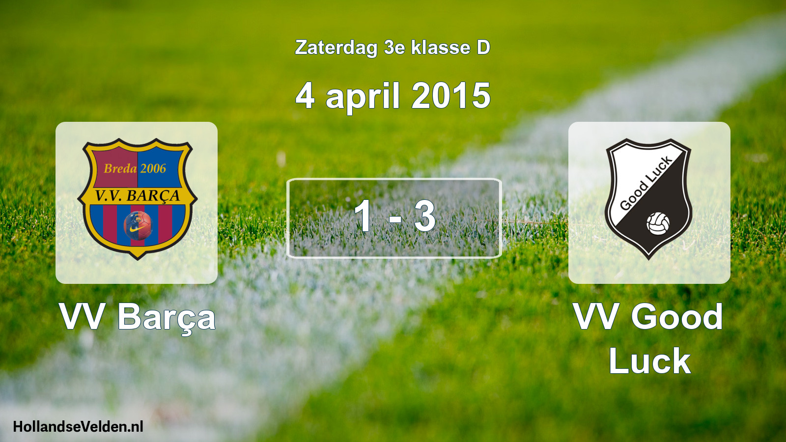 Total number of matches played: VV Barça - VV Good Luck 1 - 3 (4 April 2015)