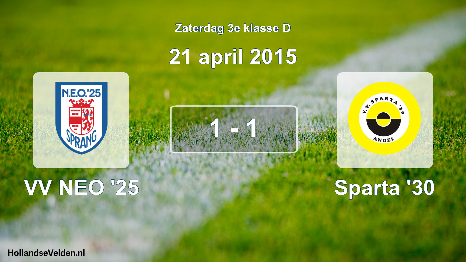 Total number of matches played: VV NEO '25 - Sparta '30 1 - 1 (21 April 2015)