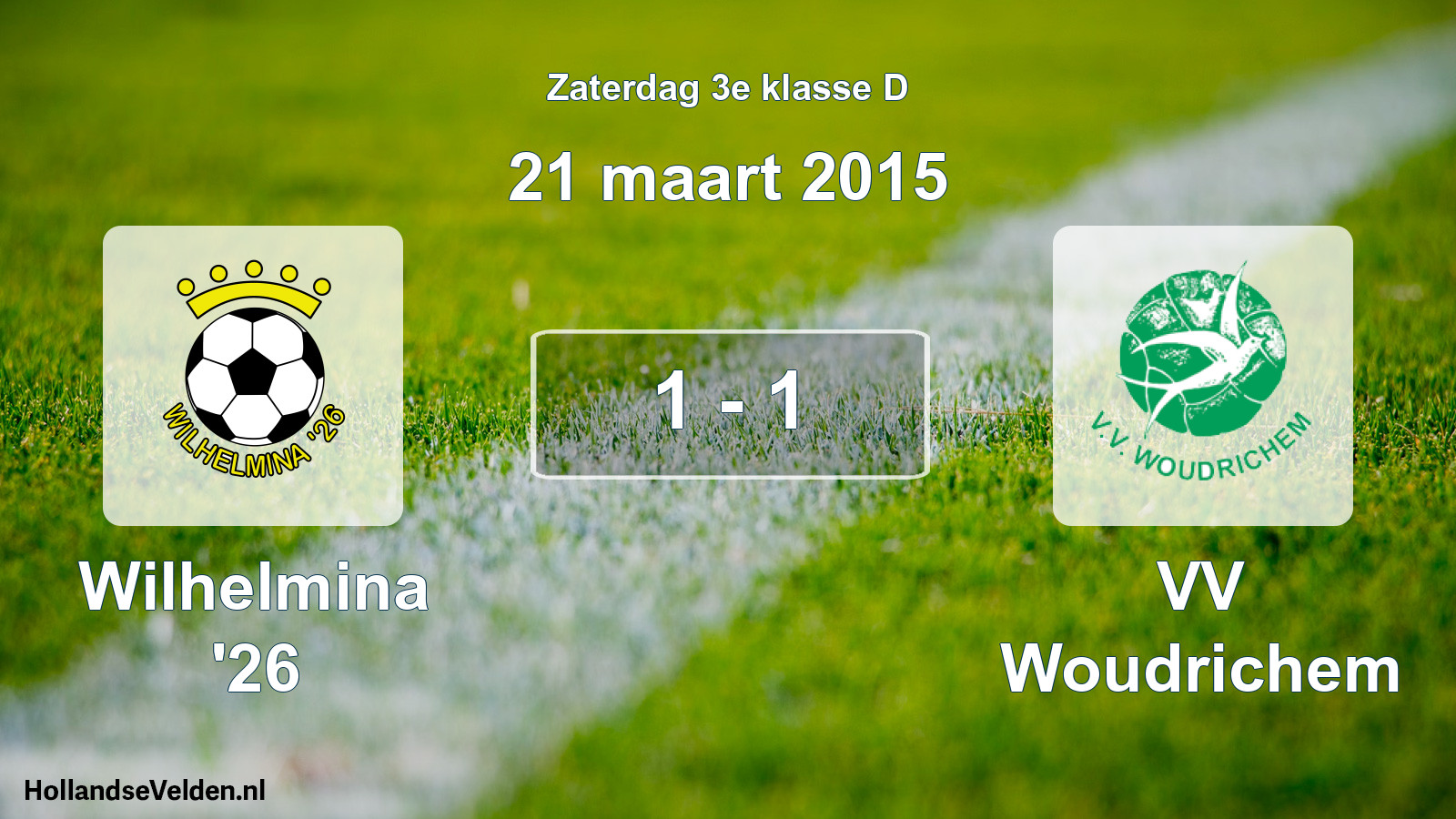 Total number of matches played: Wilhelmina '26 - VV Woudrichem 1 - 1 (21 March 2015)