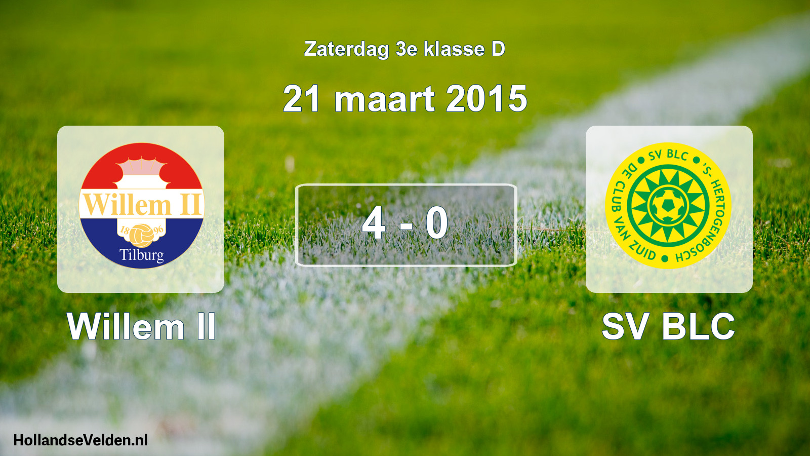 Total number of matches played: Willem II - SV BLC 4 - 0 (21 March 2015)