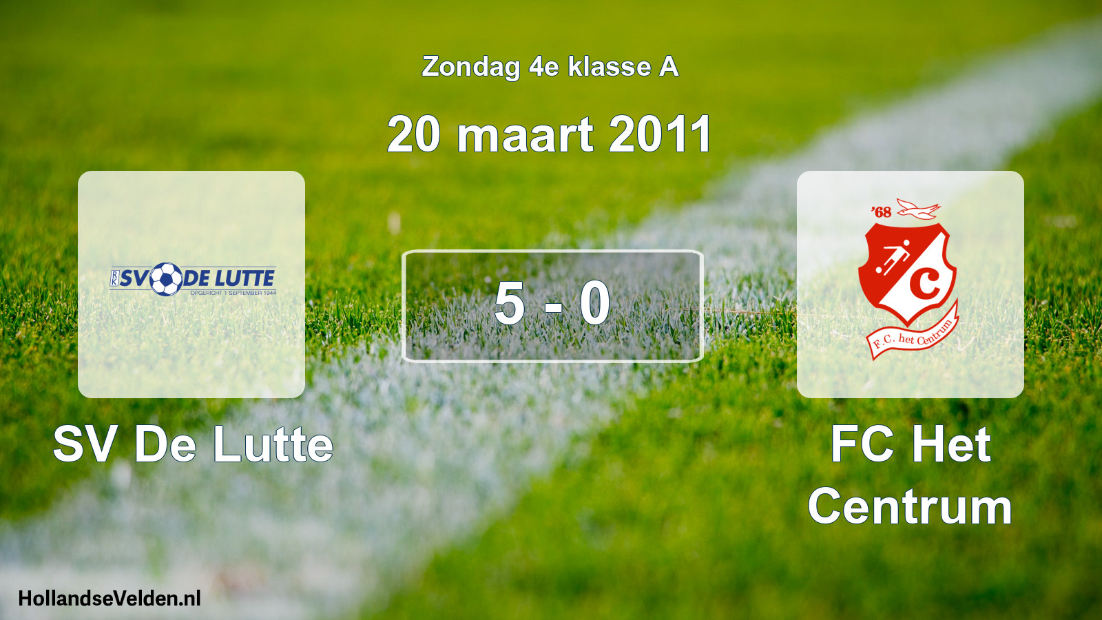 Total number of matches played: SV De Lutte - FC Het Centrum 5 - 0 (20 March 2011)