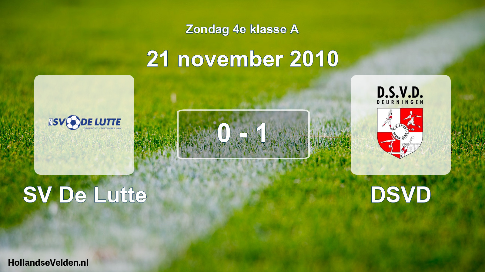 Total number of matches played: SV De Lutte - DSVD 0 - 1 (21 November 2010)
