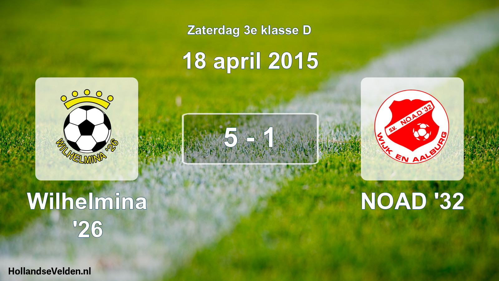 Total number of matches played: Wilhelmina '26 - NOAD '32 5 - 1 (18 April 2015)