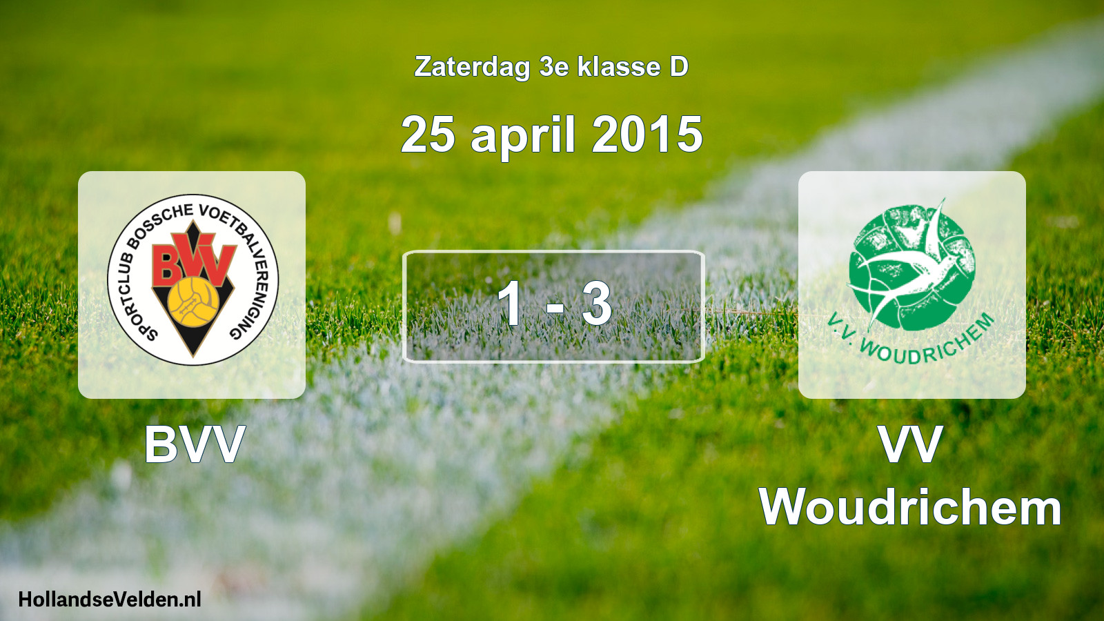 Total number of matches played: BVV - VV Woudrichem 1 - 3 (25 April 2015)