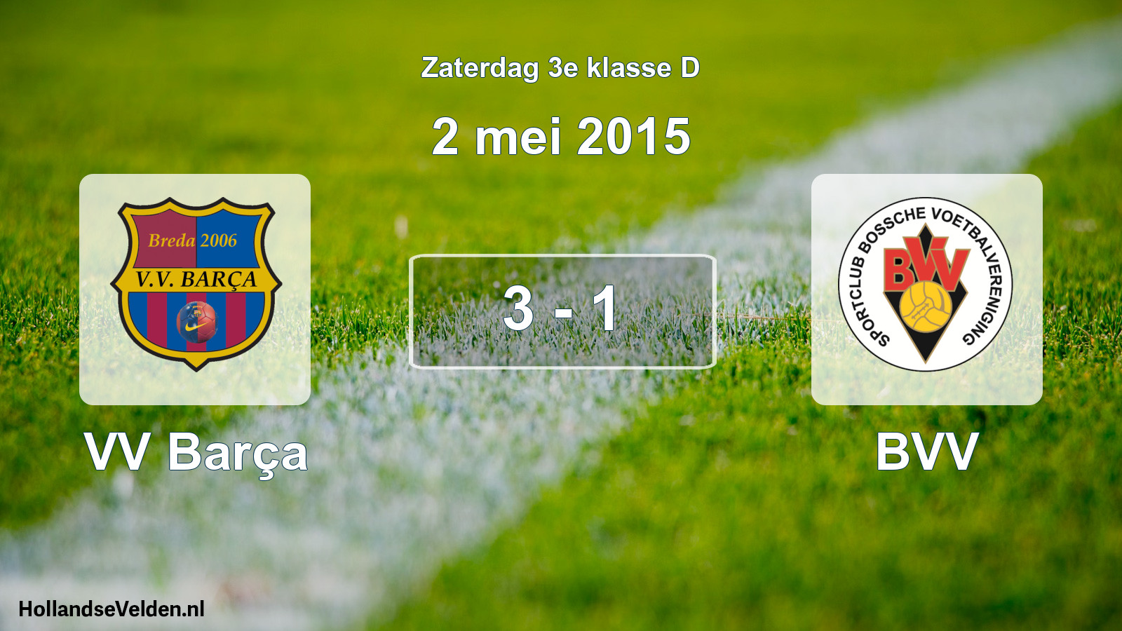 Total number of matches played: VV Barça - BVV 3 - 1 (2 May 2015)