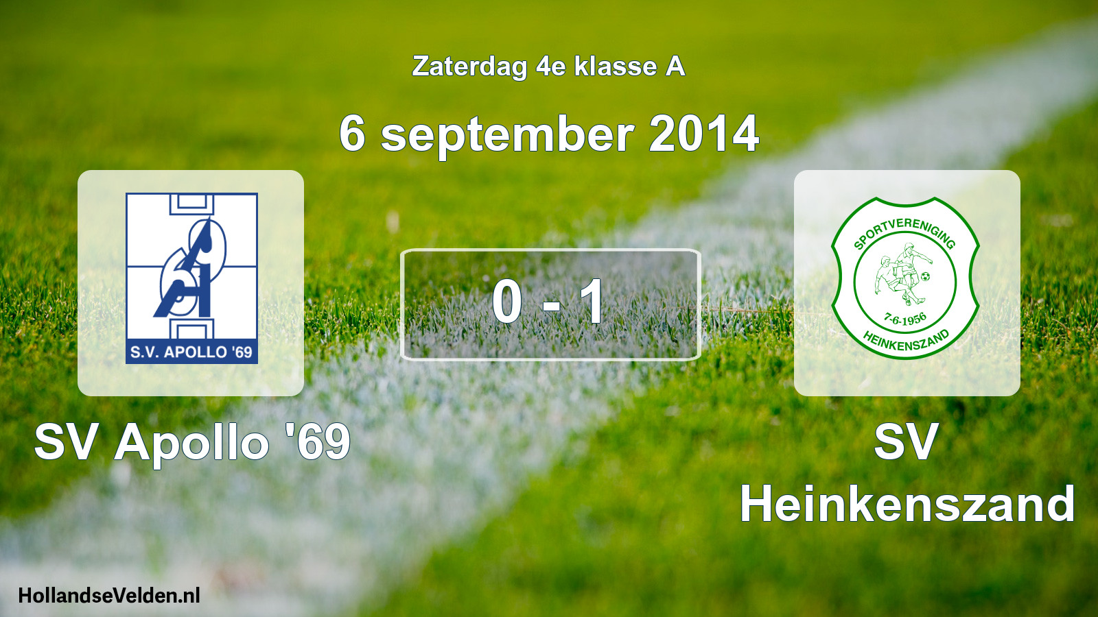 Total number of matches played: SV Apollo '69 - SV Heinkenszand 0 - 1 (6 September 2014)