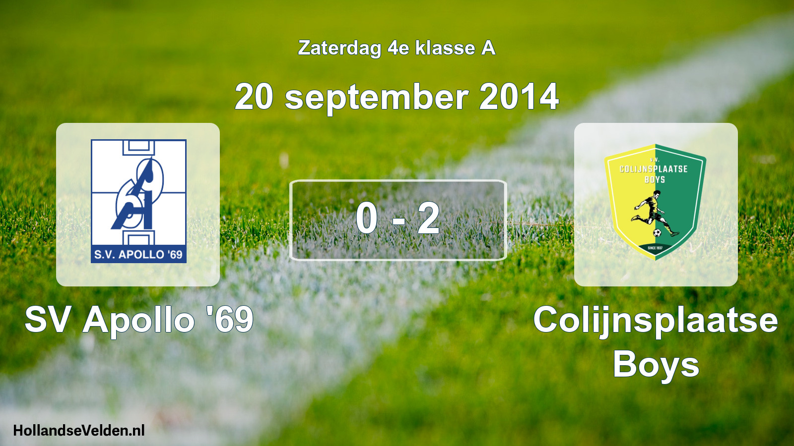 Total number of matches played: SV Apollo '69 - Colijnsplaatse Boys 0 - 2 (20 September 2014)