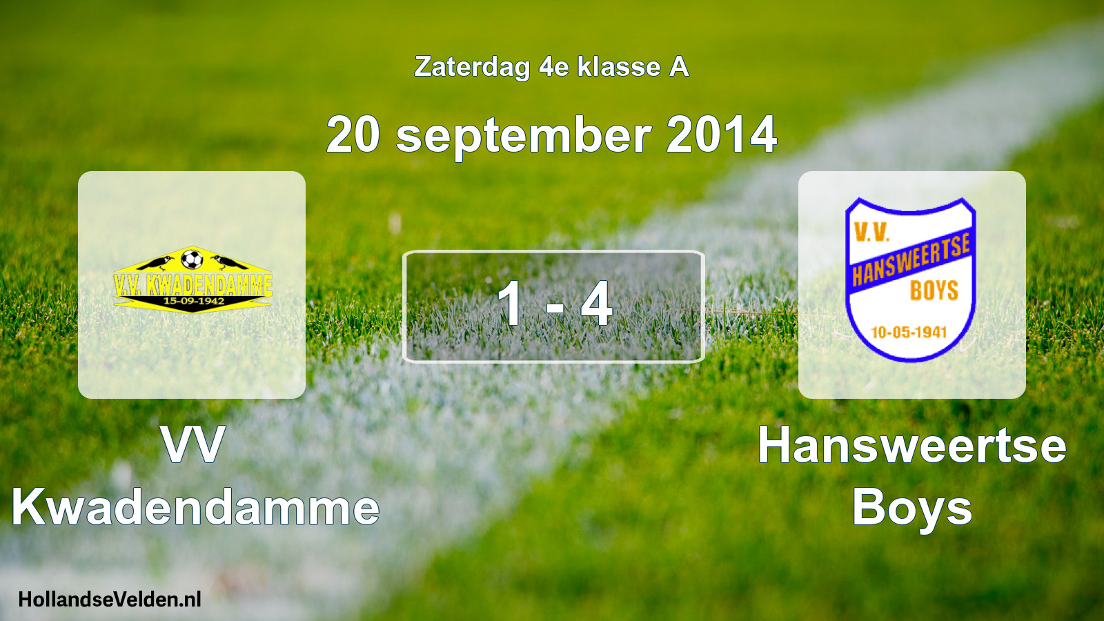 Total number of matches played: VV Kwadendamme - Hansweertse Boys 1 - 4 (20 September 2014)