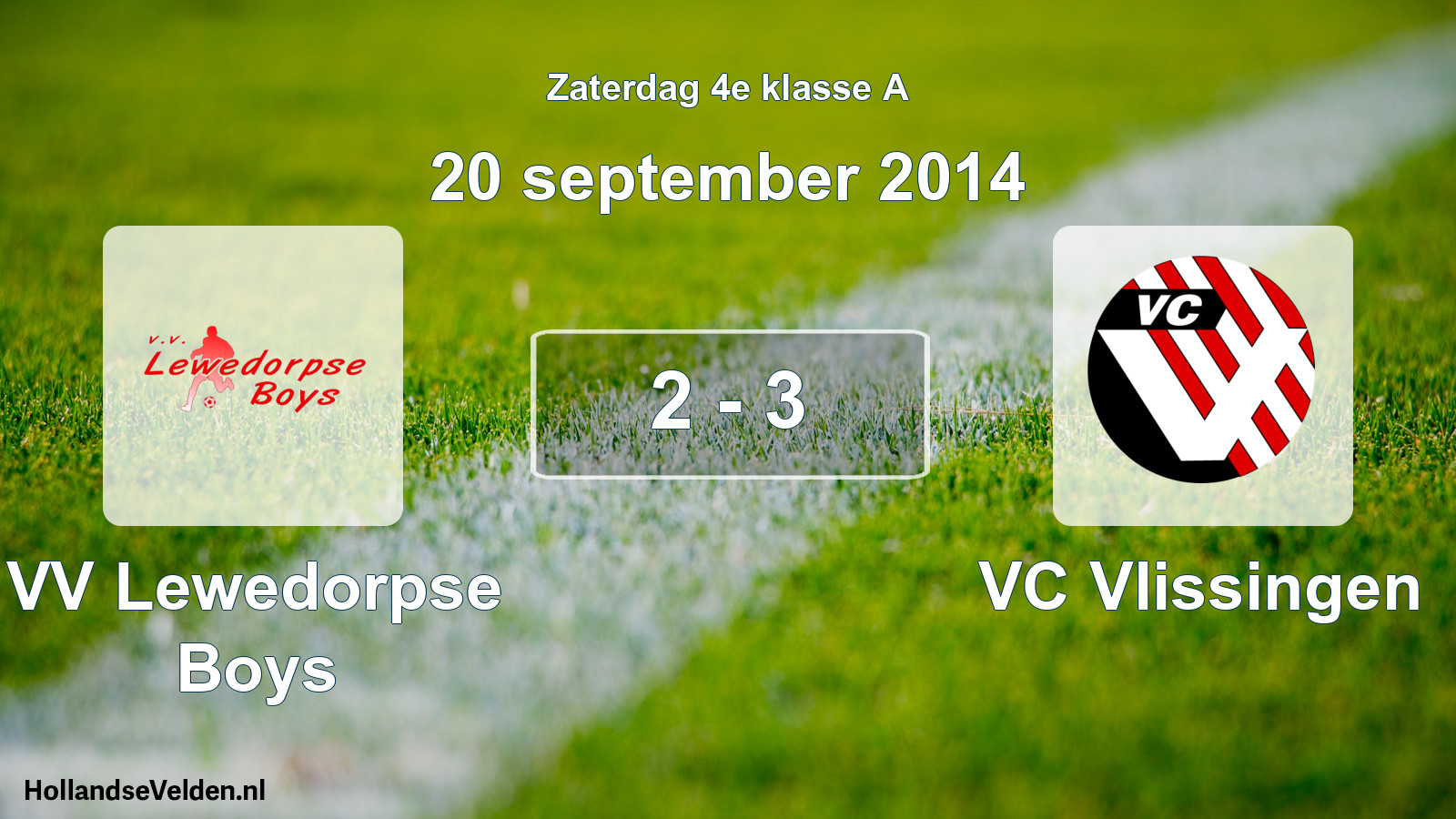 Total number of matches played: VV Lewedorpse Boys - VC Vlissingen 2 - 3 (20 September 2014)