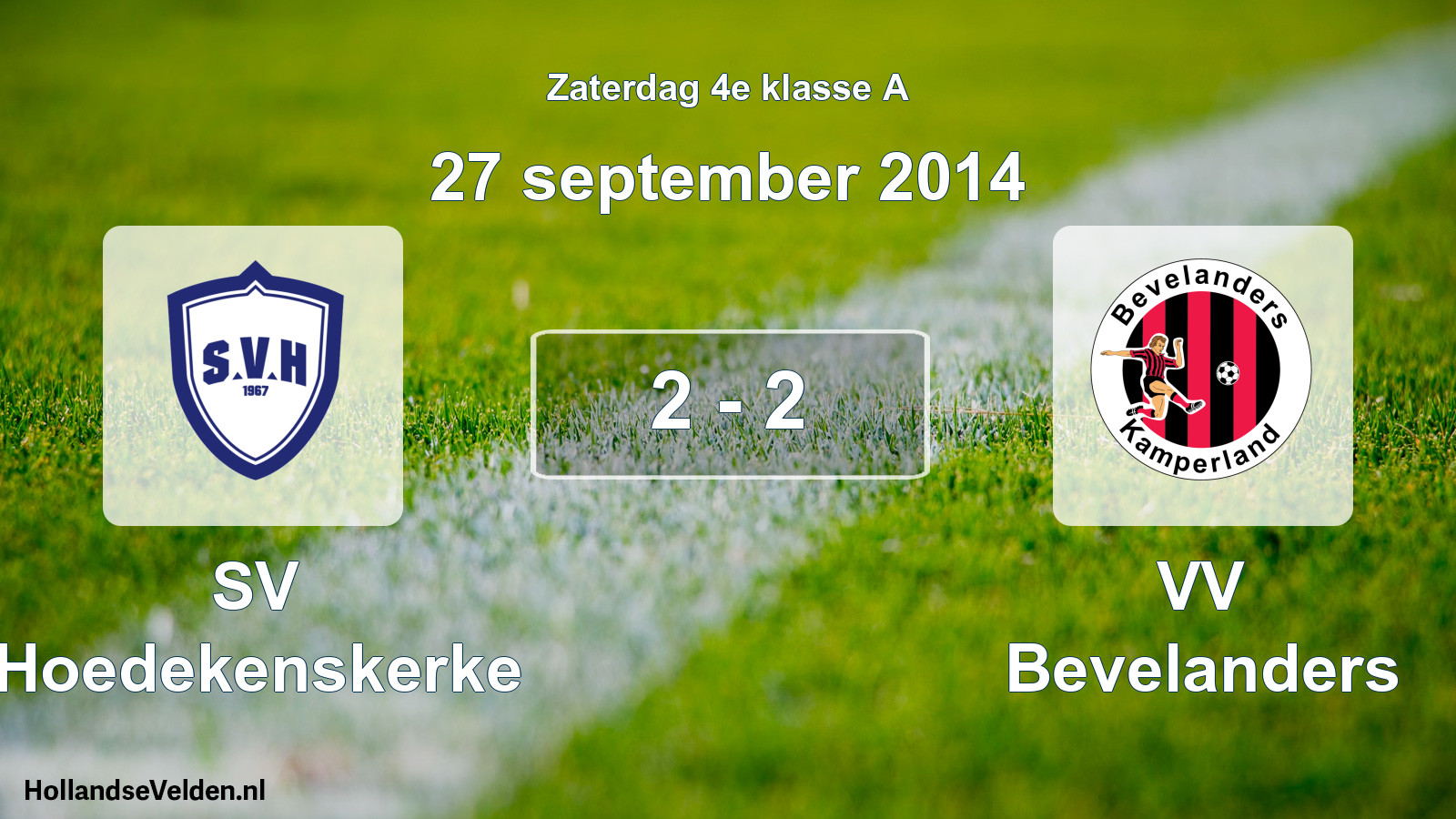Total number of matches played: SV Hoedekenskerke - VV Bevelanders 2 - 2 (27 September 2014)