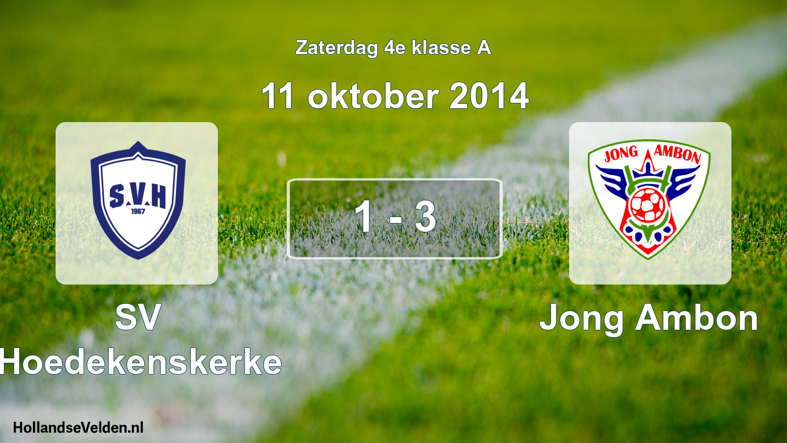 Total number of matches played: SV Hoedekenskerke - Jong Ambon 1 - 3 (11 October 2014)
