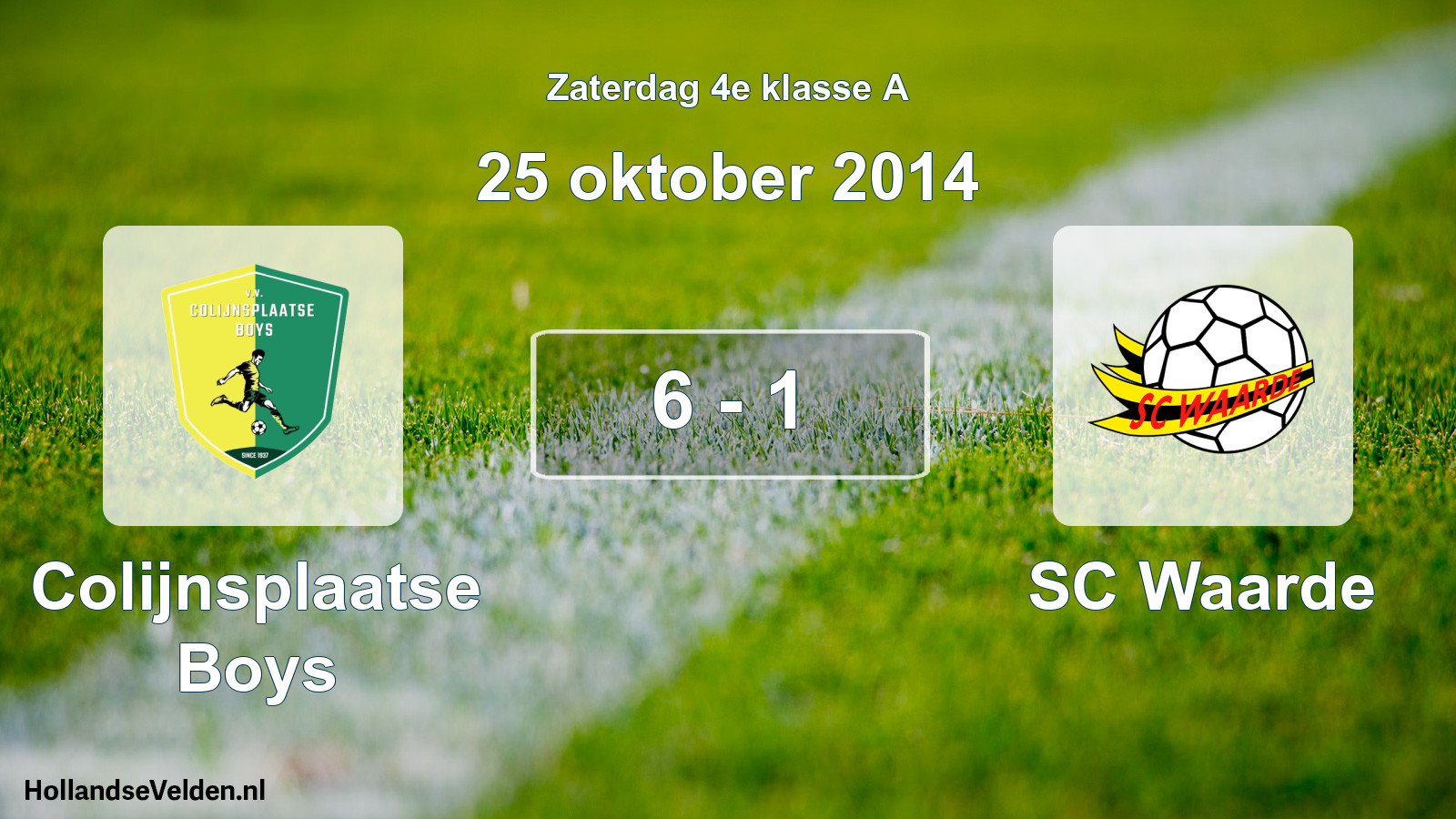 Total number of matches played: Colijnsplaatse Boys - SC Waarde 6 - 1 (25 October 2014)