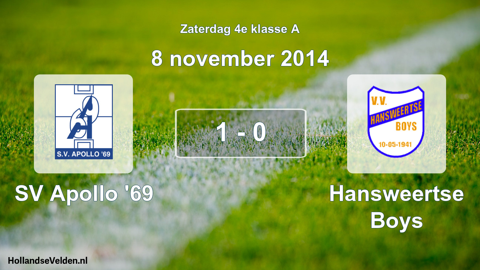 Total number of matches played: SV Apollo '69 - Hansweertse Boys 1 - 0 (8 November 2014)