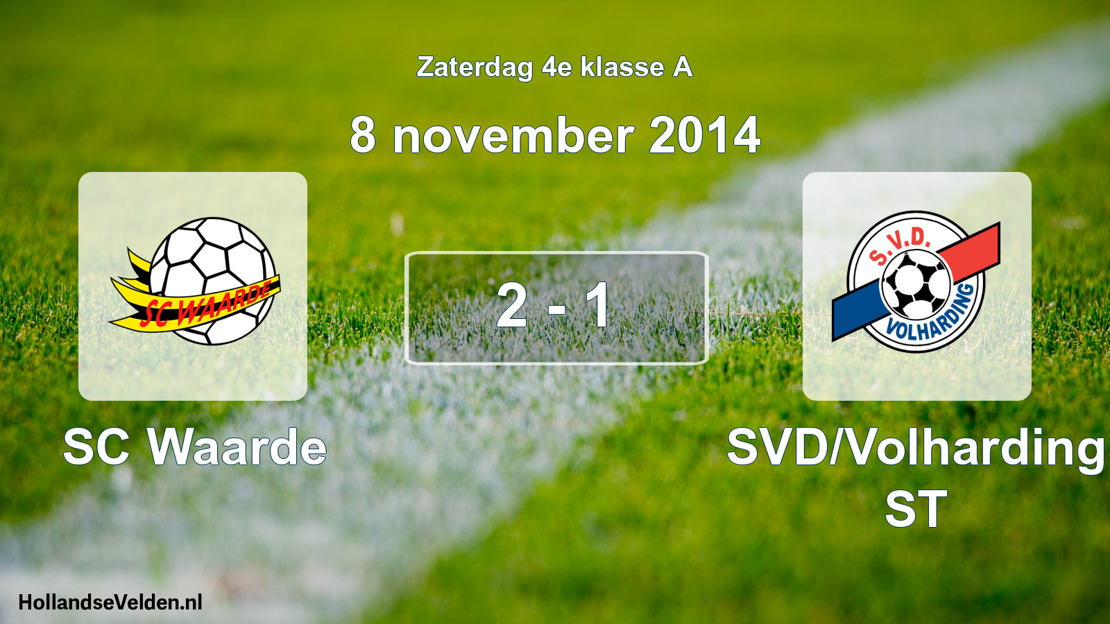 Total number of matches played: SC Waarde - SVD/Volharding ST 2 - 1 (8 November 2014)