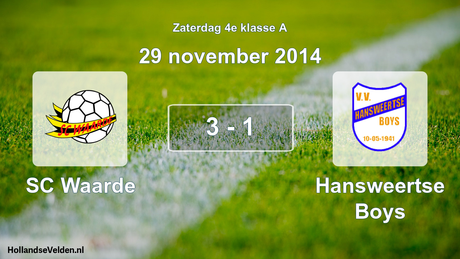 Total number of matches played: SC Waarde - Hansweertse Boys 3 - 1 (29 November 2014)