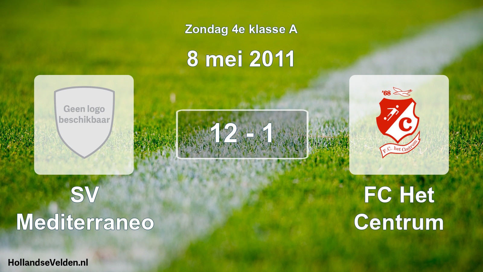 Total number of matches played: SV Mediterraneo - FC Het Centrum 12 - 1 (8 May 2011)