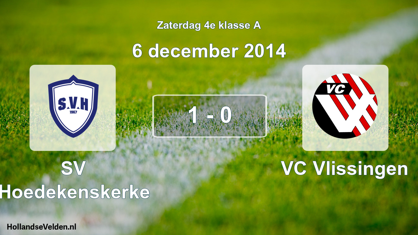 Total number of matches played: SV Hoedekenskerke - VC Vlissingen 1 - 0 (6 December 2014)