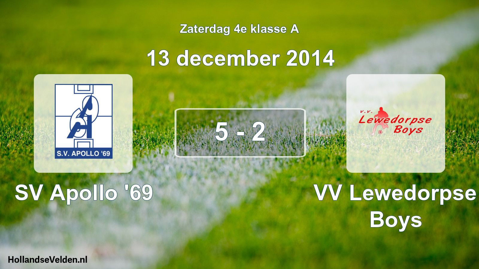 Total number of matches played: SV Apollo '69 - VV Lewedorpse Boys 5 - 2 (13 December 2014)