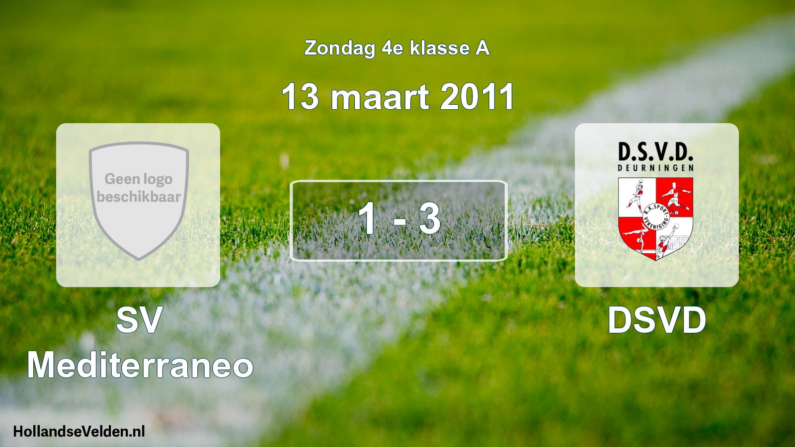 Total number of matches played: SV Mediterraneo - DSVD 1 - 3 (13 March 2011)