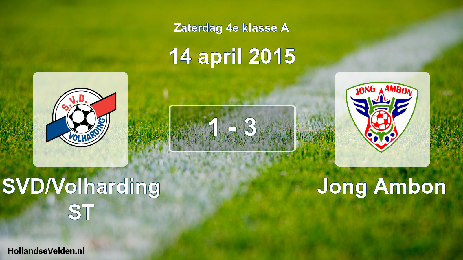 Total number of matches played: SVD/Volharding ST - Jong Ambon 1 - 3 (14 April 2015)
