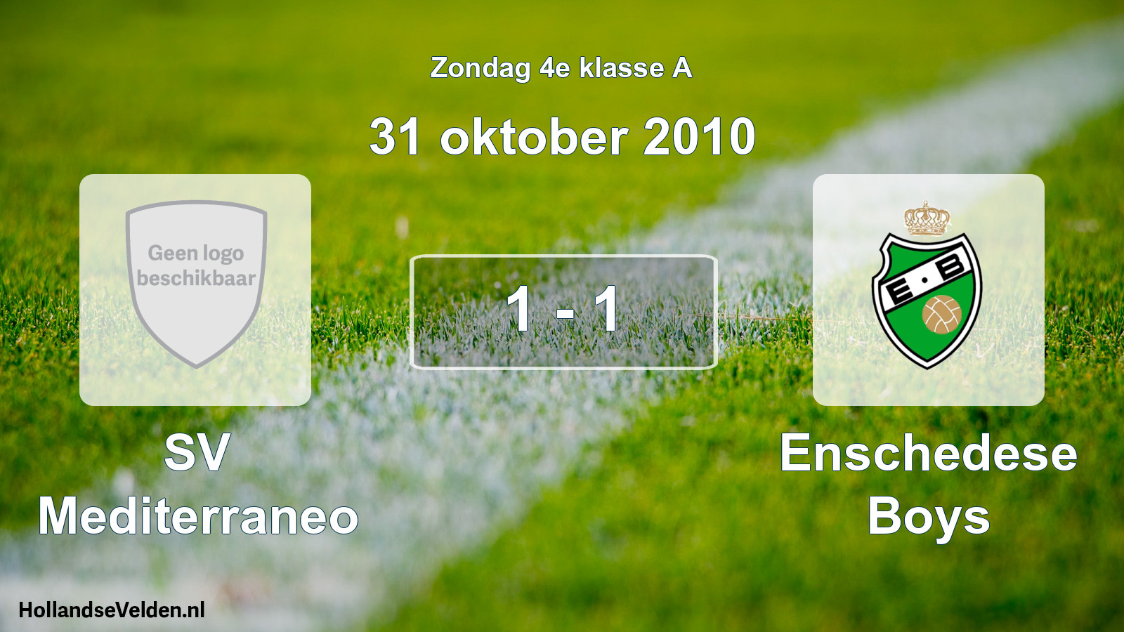 Total number of matches played: SV Mediterraneo - Enschedese Boys 1 - 1 (31 October 2010)