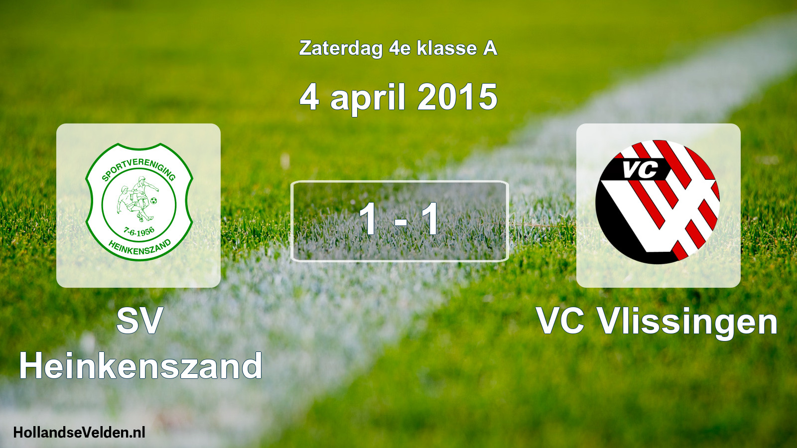 Total number of matches played: SV Heinkenszand - VC Vlissingen 1 - 1 (4 April 2015)