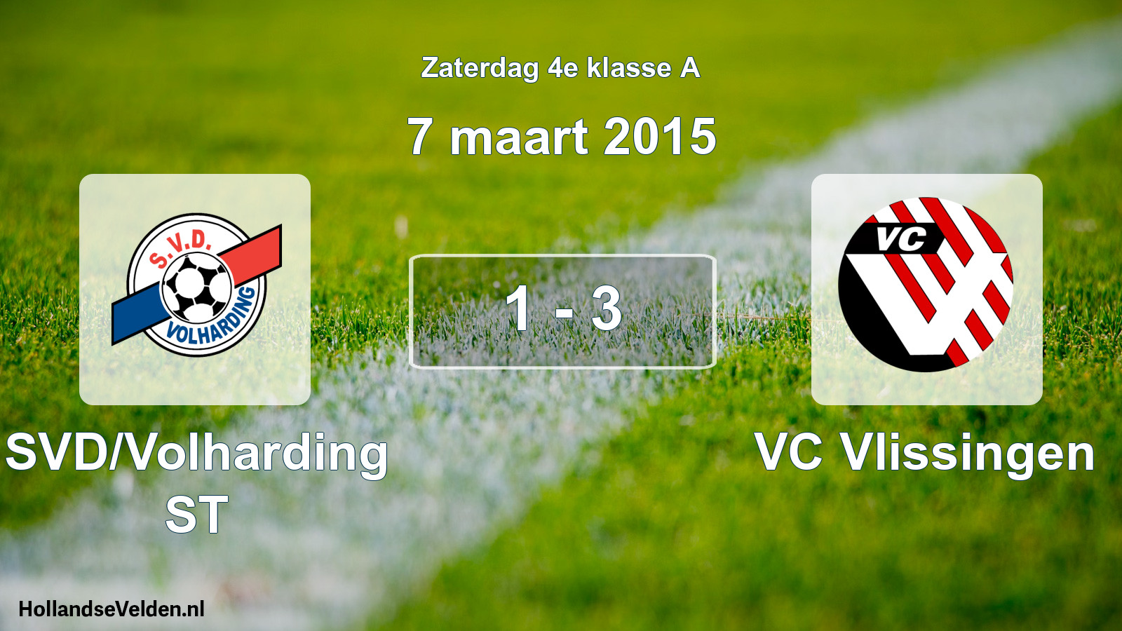 Total number of matches played: SVD/Volharding ST - VC Vlissingen 1 - 3 (7 March 2015)