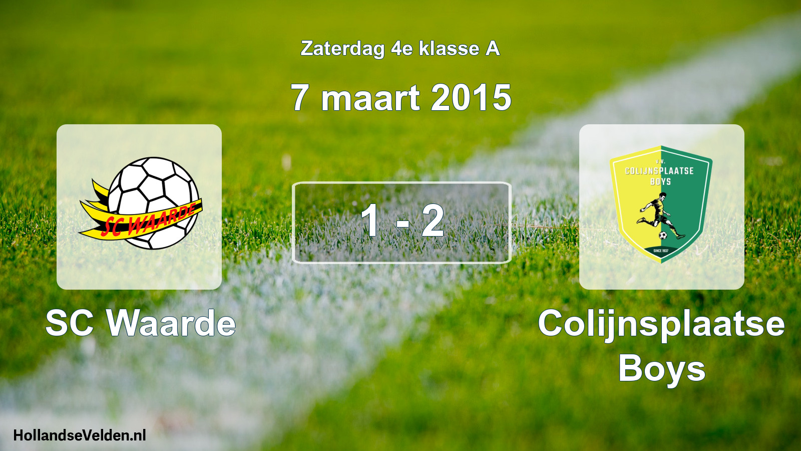 Total number of matches played: SC Waarde - Colijnsplaatse Boys 1 - 2 (7 March 2015)