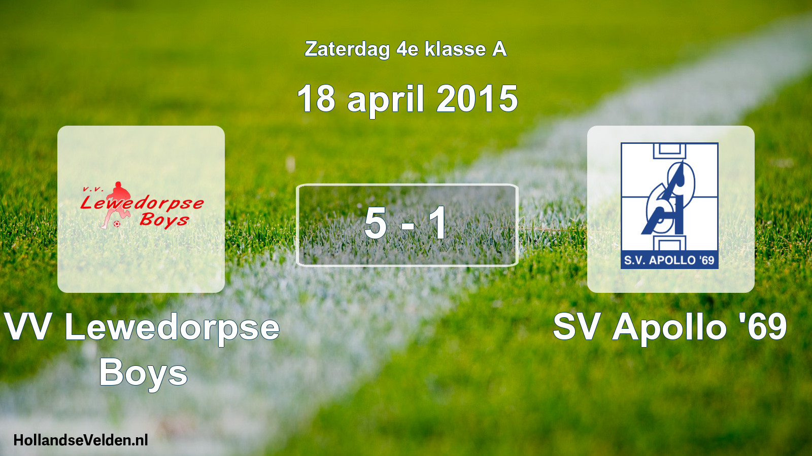 Total number of matches played: VV Lewedorpse Boys - SV Apollo '69 5 - 1 (18 April 2015)