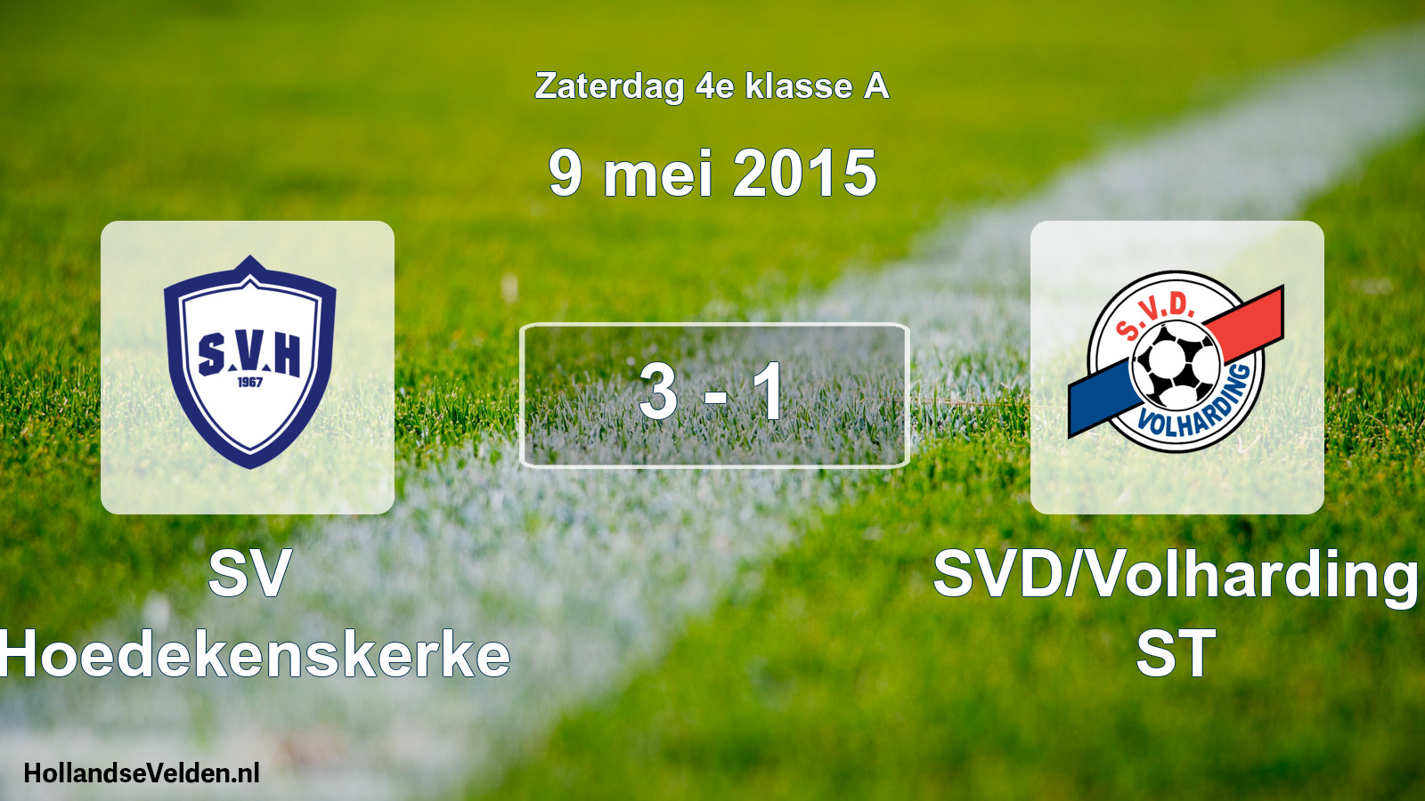 Total number of matches played: SV Hoedekenskerke - SVD/Volharding ST 3 - 1 (9 May 2015)