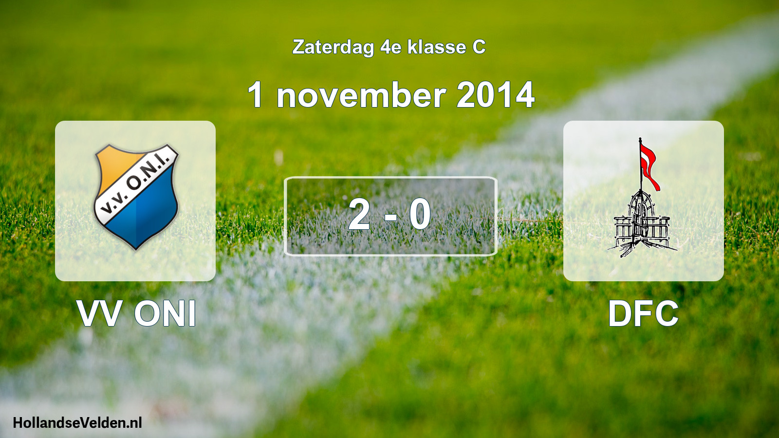 Total number of matches played: VV ONI - DFC 2 - 0 (1 November 2014)