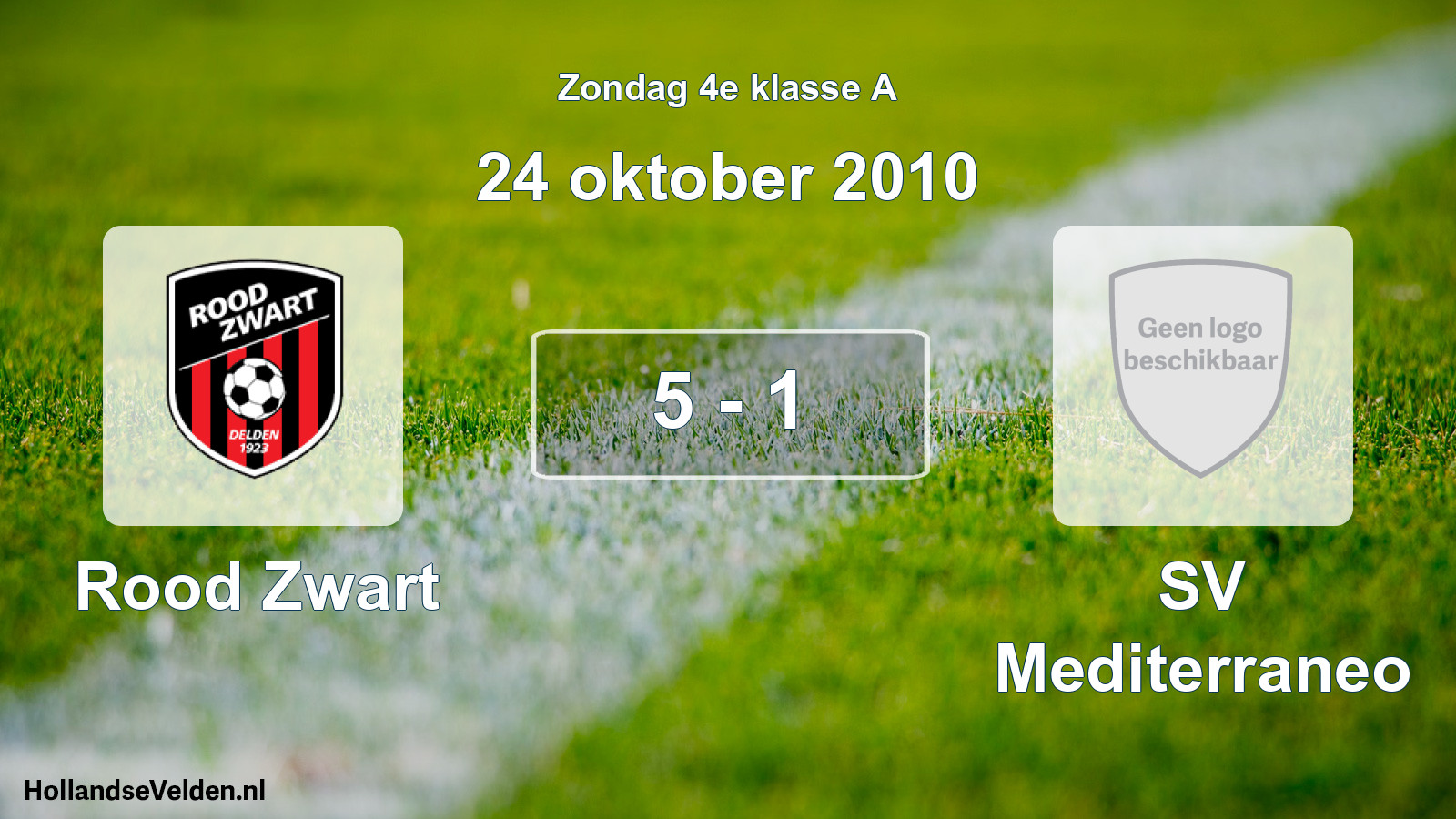 Total number of matches played: Rood Zwart - SV Mediterraneo 5 - 1 (24 October 2010)